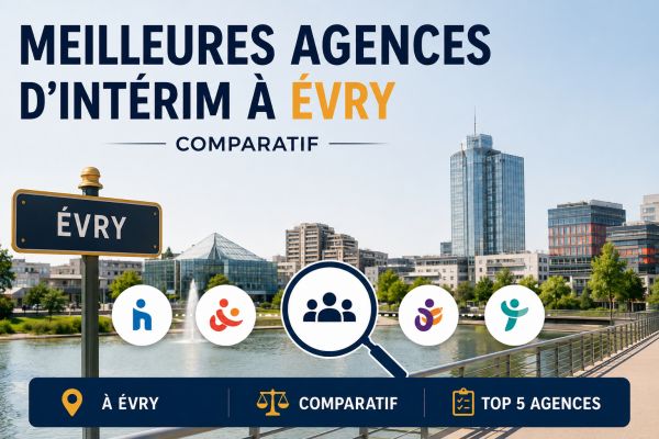 Top 5 des meilleures agences d'intérim à Évry
